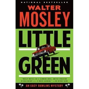 Little Green: An Easy Rawlins Mystery -- Walter Mosley